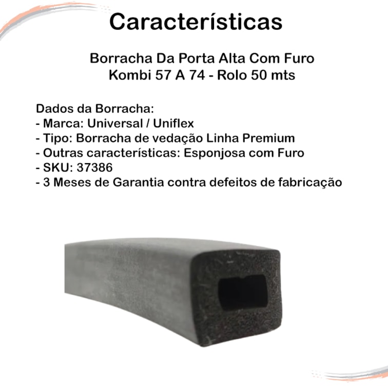 Borracha Da Porta Alta Com Furo Kombi 57 A 74 Rolo 50 mts