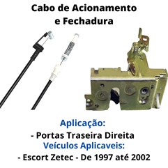 Cabo Aciona e Fechadura Tras Direita Escort Zetec 97 a 02