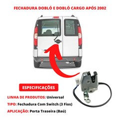 Fechadura Porta Traseira Baú C/Switch Dobló E Cargo Após 02