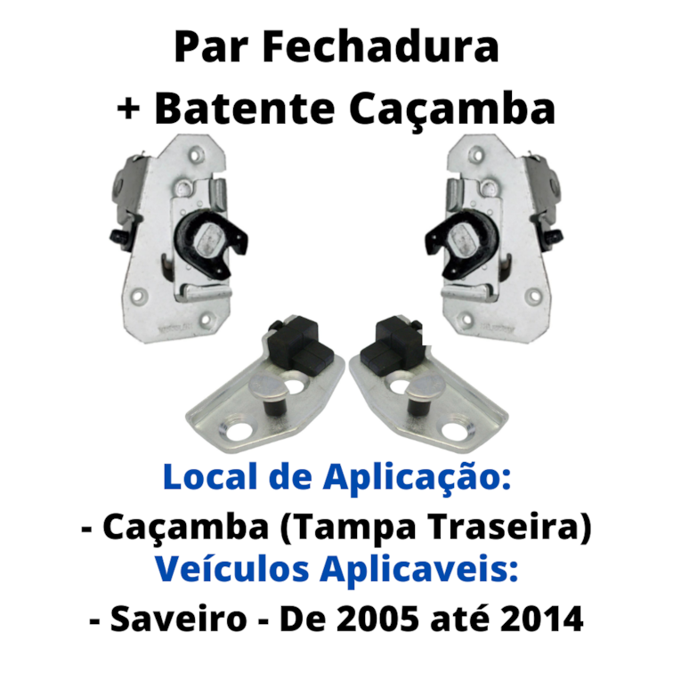 Kit Batente e Fechadura Tampa Caçamba Saveiro G2 G3 G4 G5 G6