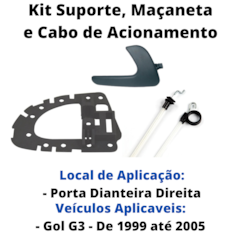 Kit Cabo Aciona Suporte Maçaneta Diant Dir Gol G3 94 a 05