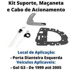 Kit Cabo Acionamento Suporte e Maçaneta Metal Cromada Dianteira Esquerda Gol G3