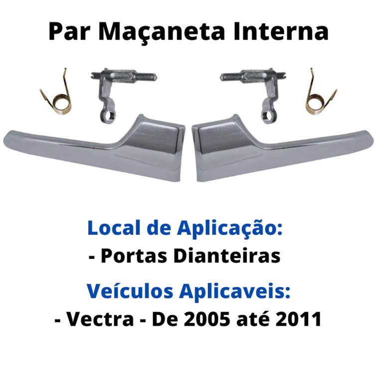 Par Gatilho Maçaneta Interna Cromada Portas Dianteiras Vectra 05 11