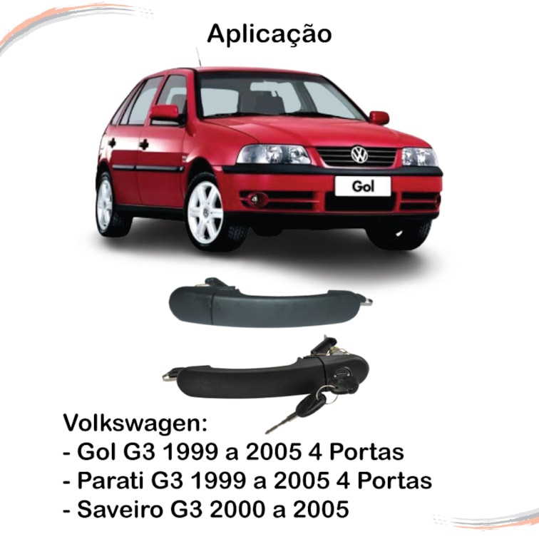 Par Maçaneta Ext Diant C/ Chave Gol Parati G3 99 a 05 4 Pts