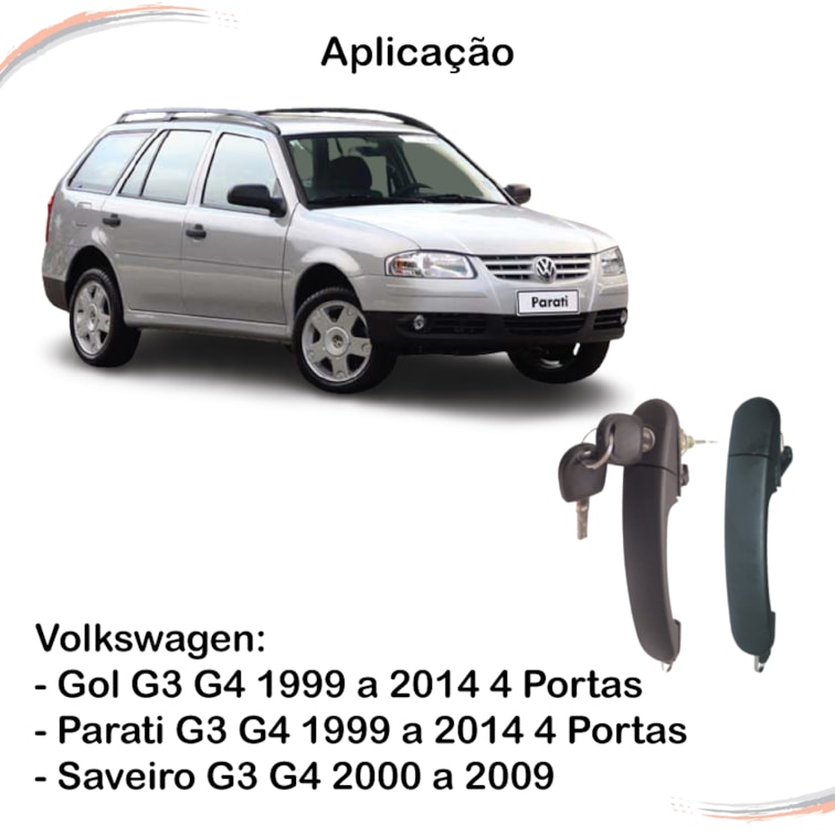Par Maçaneta Ext Diant Snake Key Gol Parati 99 a 14 4 Portas