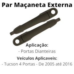 Par Maçaneta Externa Puxador Tucson Porta Dianteira 05 a 16