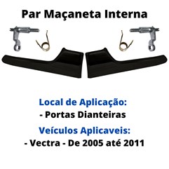 Par Maçaneta Interna Gatilho Preto Portas Dianteiras Vectra 05 a 11
