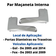 Par Maçaneta Interna Gol G4 Cromada Metal Fox De 2003 a 2009